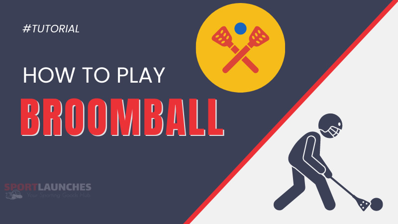 How to play Broomball