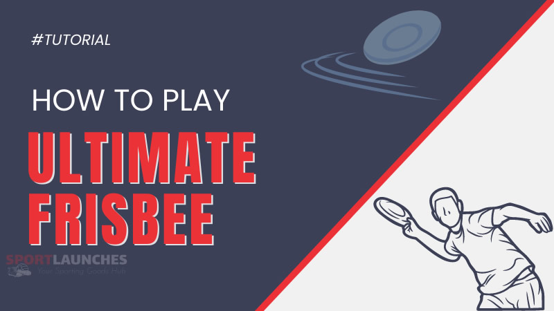 How to play Ultimate Frisbee